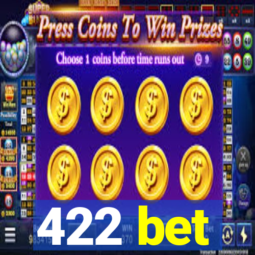 422 bet